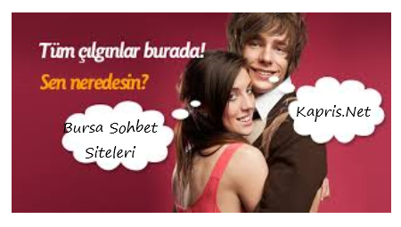 Bursa Sohbet Siteleri
